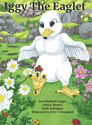 Image for Iggy The Eaglet Iggy The Eaglet