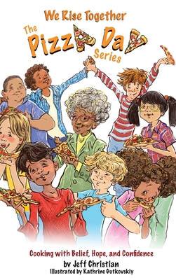 We Rise Together (The Pizza Day)