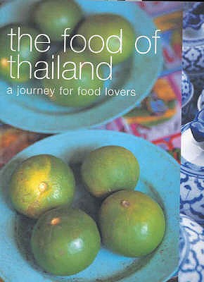 Food Of Thailand: A Journey For Food Lovers