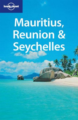 Mauritius Reunion & Seychelles (Lonely Planet)