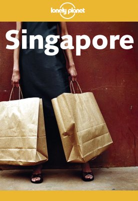Lonely Planet Singapore (Lonely Planet Singapore)