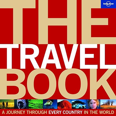 Lonely Planet The Travel Book: A Journey Through Every Country in the World