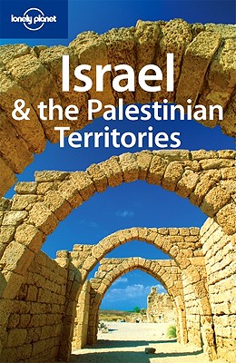 Israel & the Palestinian Territories 6 (Lonely Planet Israel & the Palestinian Territories)
