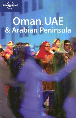 Lonely Planet Oman UAE & Arabian Peninsula (Multi Country Guide)