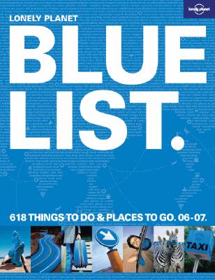 The Lonely Planet Bluelist 2006 (Lonely Planet's Blue List)