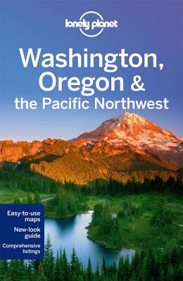 Image for Washington, Oregon & the Pacific Northwest 6 (Lonely Planet Travel Guides) Washington, Oregon & the Pacific Northwest 6 (Lonely Planet Travel Guides)