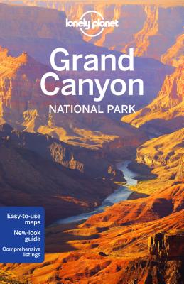Image for Lonely Planet Grand Canyon National Park (National Parks) Lonely Planet Grand Canyon National Park (National Parks)