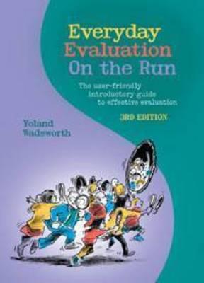 Everyday Evaluation on the Run: The user-friendly introductory guide to effective evaluation 3rd edition