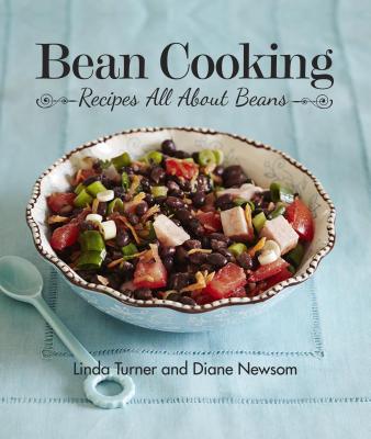 Bean Cooking: Recipes All About Beans
