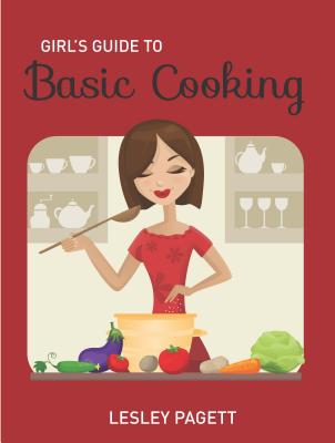 Girl's Guide to Basic Cooking