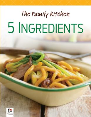 The Family Kitchen: 5 Ingredients