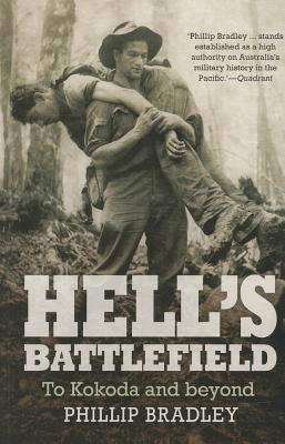 Hell's Battlefield: The Australians in New Guinea in World War II