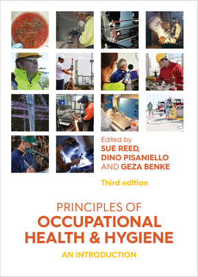 Principles of Occupational Health and Hygiene: An introduction