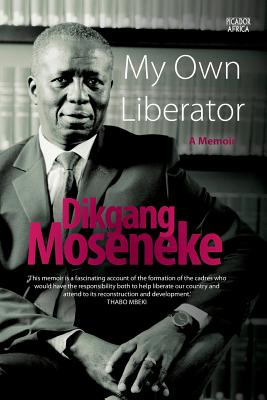 My Own Liberator: A Memoir [signed]