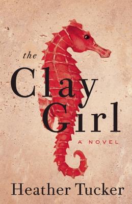 The Clay Girl: A Novel (An Ari Appleton Novel, 1)