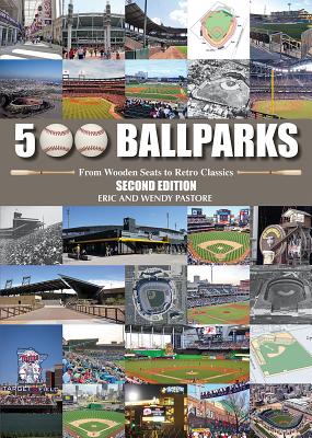 Image for 500 Ballparks: From Wooden Seats to Retro Classics