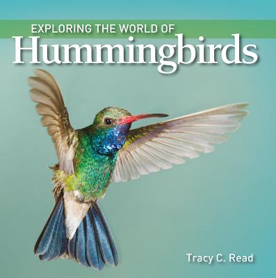 Image for Exploring the World of Hummingbirds