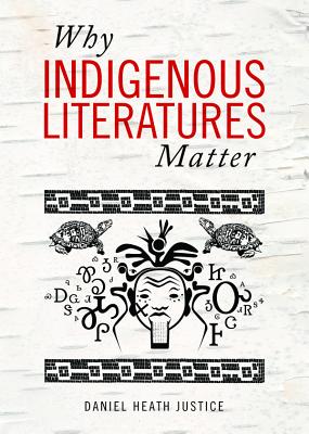 Why Indigenous Literatures Matter (Indigenous Studies)