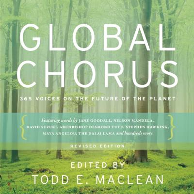 GLOBAL CHORUS: 365 VOICES ON THE FUTURE OF THE PLANET