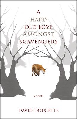 Image for A Hard Old Love Amongst Scavengers. First Edition A Hard Old Love Amongst Scavengers. First Edition