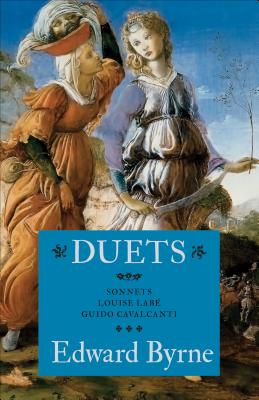 DUETS - SONNETS: LOUISE LABE, GUIDO CAVALCANTI