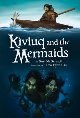 Kiviuq and the Mermaids (Kiviuq, 1)