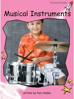 Musical Instruments (Red Rocket Readers Pre-Reading Level)
