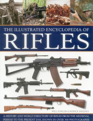 Image for The Illustrated Encyclopedia of Rifles