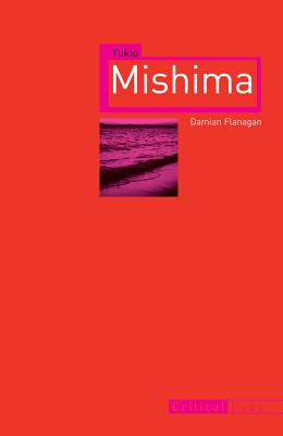 Yukio Mishima (Critical Lives)