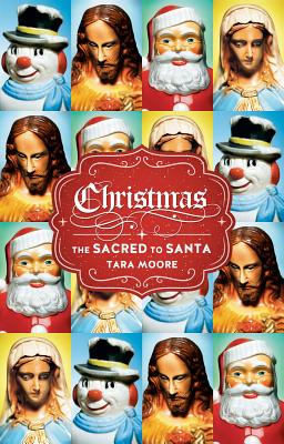 Christmas: The Sacred to Santa