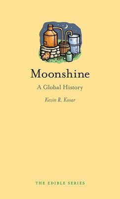 Image for Moonshine: A Global History (Edible)