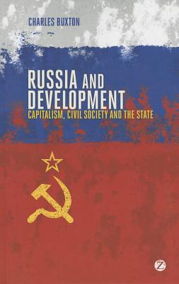 Russia and Development: Capitalism, Civil Society and the State