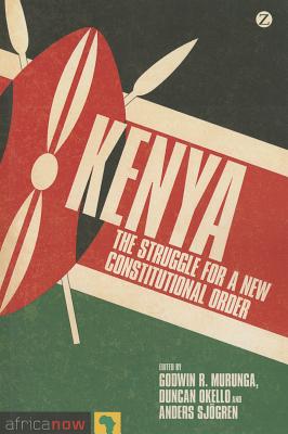 Kenya: The Struggle for a New Constitutional Order (Africa Now)