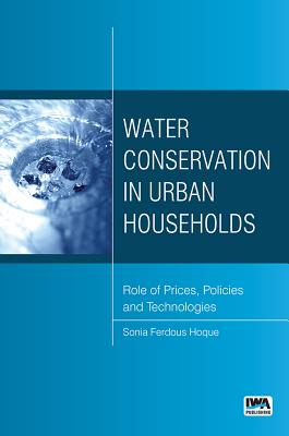 Water Conservation in Urban Households: Roles of Prices, Policies, Technologies