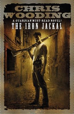The Iron Jackal (Tales of the Ketty Jay) Wooding, Chris