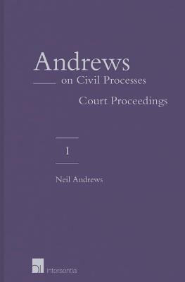Andrews on Civil Processes - Volume 1: Court Proceedings