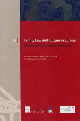 Family Law and Culture in Europe: Developments, Challenges and Opportunities (35) (European Family Law)