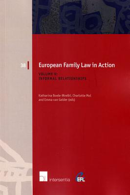 Image for European Family Law in Action. Volume V - Informal Relationships (38) European Family Law in Action. Volume V - Informal Relationships (38)