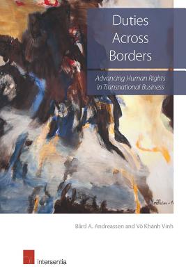 Duties Across Borders: Advancing Human Rights in Transnational Business