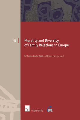 Plurality and Diversity of Family Relations in Europe (45) (European Family Law)