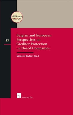 Belgian and European perspectives on creditor protection in closed companies (23) (Instituut Financieel Recht)