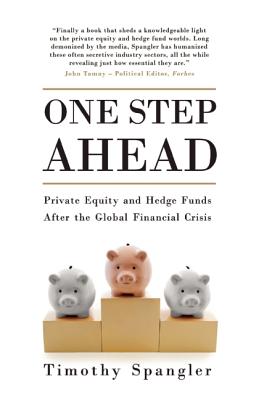 One Step Ahead: Private Equity and Hedge Funds After the Global Financial Crisis