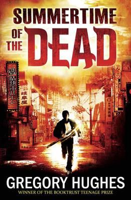 Summertime of the Dead [Paperback] Hughes, Gregory