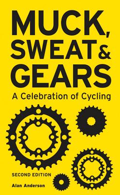 Muck, Sweat & Gears Alan Anderson