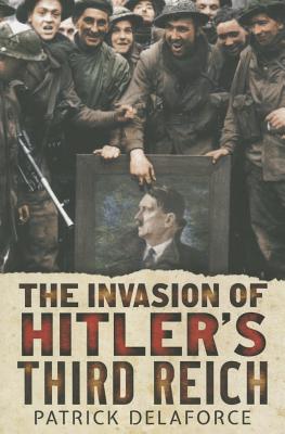 Invading Hitler's Third Reich