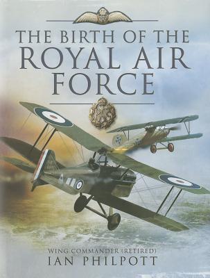 The Birth of the Royal Air Force