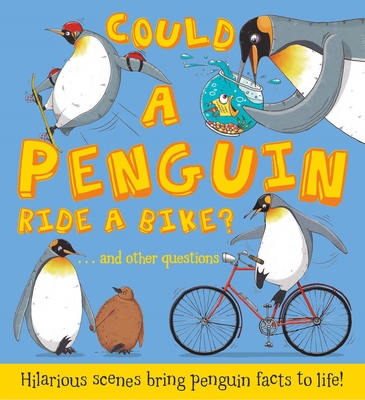 Image for Could a Penguin Ride a Bike Could a Penguin Ride a Bike