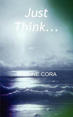 Just Think.