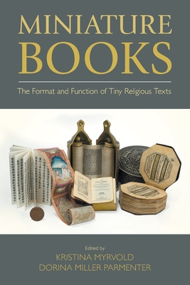 Miniature Books: The Format and Function of Tiny Religious Texts (Comparative Research on Iconic and Performative Texts)