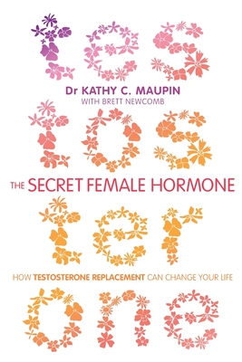 The Secret Female Hormone: How Testosterone Replacement Can Change Your Life
